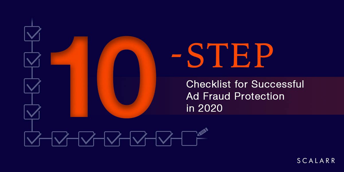 10-Step Checklist for Successful Ad Fraud Protection in 2020
